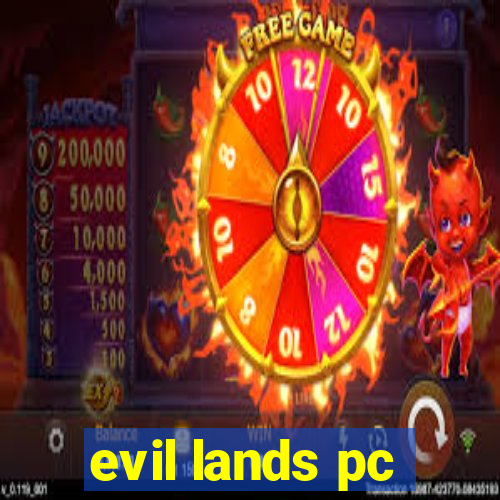 evil lands pc